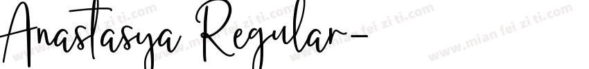 Anastasya Regular字体转换